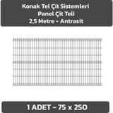 KONAK TEL ÇİT SİSTEMLERİ 1 ADET PANEL ÇİT TELİ 75X250 CM ANTRASİT - Antrasit