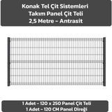 KONAK TEL ÇİT SİSTEMLERİ PANEL ÇİT TAKIM (1 ADET PANEL ÇİT TELİ 120X250 CM + 1 ADET PANEL ÇİT DİREĞİ 120 CM) - Antrasit