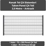 KONAK TEL ÇİT SİSTEMLERİ PANEL ÇİT TAKIM (1 ADET PANEL ÇİT TELİ 75X250 CM + 1 ADET PANEL ÇİT DİREĞİ 75 CM) - Antrasit