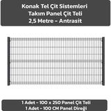 KONAK TEL ÇİT SİSTEMLERİ PANEL TAKIM (1 ADET PANEL ÇİT TELİ 100X250 CM + 1 ADET PANEL ÇİT DİREĞİ 100 CM) - Antrasit