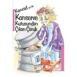 Konrad Yada Konserve Kutusundan Çıkan Çocuk Günışığı