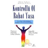 KONTROLLÜ OL RAHAT YAŞA YENI BIN YILDA RUHSAL SAĞLIĞINIZI KORUMANIN YOLLARI - JOAN ANDREWS;DENISE E. DAVIT