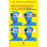 Konuşmadan Anlamak Mehmet Özdemir
