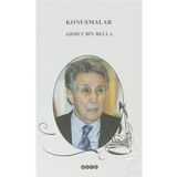 Konuşmalar - Ahmet Bin Bella