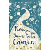 KONUŞMAYAN TAVUS KUŞU CAMIO - BERRAK YURDAKUL