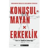 Konuşulmayan Erkeklik-Saadettin Eskiçorapçı