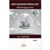 KONUT BALONUNDAN FINANSAL KRIZE ABD MORTGAGE KRIZI - AYDAN KANSU