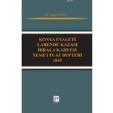 Konya Eyaleti Larende Kazası İbrala Karyesi Temettuat Defteri 1845 - Sezgin Zabun