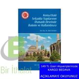 Konya’daki Selçuklu Yapılarının Osmanlı Devrinde Bakımı ve Kullanılması - Zeki Atçeken