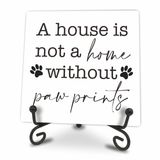 Köpek Temalı Ahşap Plak - A House Is Not A Home Without Paw Prints - 10 cm x 10 cm Dekoratif Çam Ahşap Plaka, Ev ve Ofis Masası Dekoru, Köpek Sever Hediyesi, Oda Masa Üstü, Raf Aksesuarları - B05