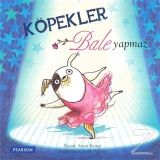 Köpekler Bale Yapmaz - Anna Kemp
