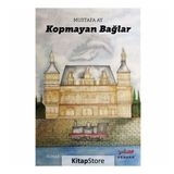 Kopmayan Bağlar - Mustafa Ay