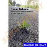 Kopuş Sahneleri - B. Sadık Albayrak