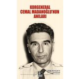Korgeneral Cemal Madanoğlu'nun Anıları - Halim Tugay Madanoğlu