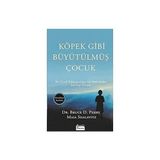 Koridor Yayıncılık Köpek Gibi Büyütülmüş Çocuk: Bir Çocuk Psikiyatristinin Not Defterinden Sıra Dışı Öyküler + Hamnet + 1 Kitap - Hayır