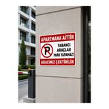 KORKMAZ GROUP Levha Apartmana Aittir Park Etmeyiniz Aracınız Çektirilir Levhası PVC Dekota Tabela 25x35 cm