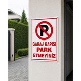 KORKMAZ GROUP Levha Garaj Kapısı Park Etmeyiniz Tabelası 25x35 cm A Kalite PVC Dekota Uyarı Levhası