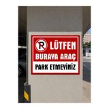 KORKMAZ GROUP Levha Lütfen Buraya Araç Park Etmeyiniz PVC Tabela Levha 24x34 cm