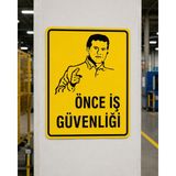 Korkmaz Group Levha Önce Iş Güvenliği Uyarı Levhası 25X35 cm Pvc Dekota A Kalite