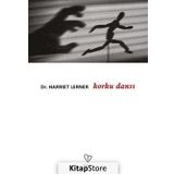 Korku Dansı - Dr. Harriet Lerner