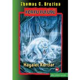 Korku Kulübü 16 - Hayalet Kurtlar - thomas brazina