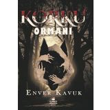 Korku Ormanı Enver Kavuk