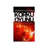 Korku Oyunu - Aydoğan Vatandaş