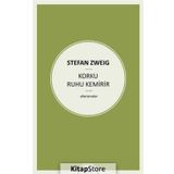 Korku Ruhu Kemirir - stephan zweig