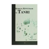 Korkunç Kötülükler ve Tanrı - Ferhat Akdemir