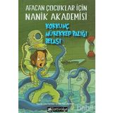 KORKUNÇ MÜREKKEP BALIĞI BELASI AFACAN ÇOCUKLAR İÇIN NANIK AKADEMISI 4 - JULIE GARDNER BERRY;SALLY FAYE GARDNER