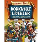 Korkusuz Liderler: Tarih Yazan Komutanlar - Eğlenceli Tarih - Nurlan Nazlı Kaya - Eğlenceli Bilgi