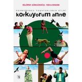 KORKUYORUM ANNE - NİLÜFER GÜNGÖRMÜŞ; REHA ERDEM