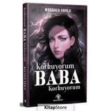 Korkuyorum Baba Korkuyorum Mustafa Soylu