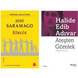 Körlük - Jose Saramago - Ateşten Gömlek - Halide Edib Adıvar