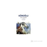 KÖROĞLU - AYDIN HATIPOĞLU