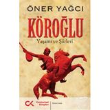 Köroğlu - Öner Yağcı