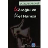Köroğlu ve Kel Hamza - Samed Bahrengi