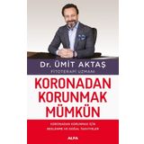 Koronadan Korunmak Mümkün - Dr. Ümit Aktaş