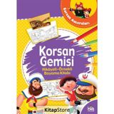 Korsan Gemisi-Hikayeli Örnekli Boyama Kitabı-Kolektif