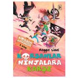 Korsanlar Ninjalara Karşı - Korsan Komşular 3 - Reggie Naus