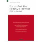 Koruma Tedbirleri Nedeniyle Tazminat (CMK m. 141 - 144) - Ceza Hukuku Monografileri - Doç. Dr. Neslihan Göktürk 1. Baskı