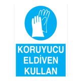 Koruyucu Eldiven Kullan Uyarı Tabelası - 35x50 Foreks - EK25