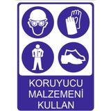 Koruyucu Malzemeni Kullan Uyarısı Yüksek Kalite Dekota Baskı– 3 mm Forex Uyarı Tabelası 25 cm × 35CM