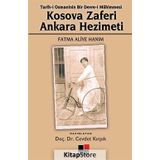 KOSOVA ZAFERI ANKARA HEZIMETI TARIH-I OSMANI'NIN BIR DEVRE-I MÜHIMMESI - FATMA ALIYE HANIM