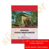 Kosova’da Osmanlı Mimari Eserleri 2 - Mehmet İbrahimgil Neval Konuk