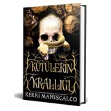 Kötülerin Krallığı - Kerri Maniscalco