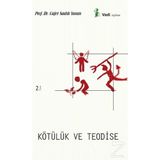 KÖTÜLÜK VE TEODISE - CAFER SADIK YARAN