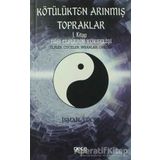 Kötülükten Arınmış Topraklar: Dişi Elflerin Yükselişi 1. Kitap - İsmail Yücel