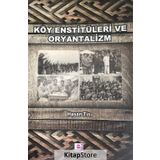 Köy Enstitüleri Ve Oryantalizm - Hasan Tin