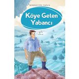 Köye Gelen Yabancı - Kemalettin Tuğcu